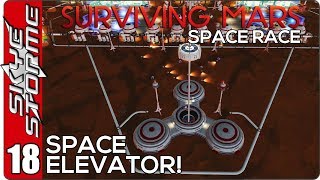 ► THE SPACE ELEVATOR WONDER ◀ Surviving Mars Space Race  Japan Ep 18 [upl. by Waldron]