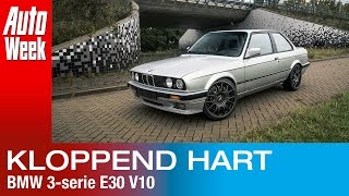 Kloppend Hart  BMW 3serie E30 met V10 [upl. by Gnuh]