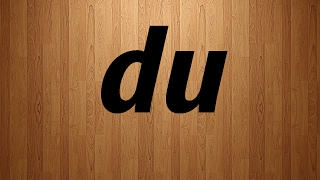 Du in French  Du French Pronunciation [upl. by Ehtiaf391]