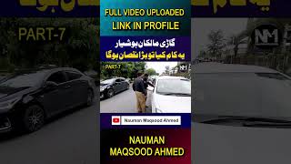 Part7 Alert for Car Owners to Avoid Heavy Fines on Violations  Nauman Maqsood [upl. by Eldwen]