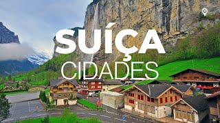 As 10 cidades mais bonitas da Suíça 🇨🇭 [upl. by Sherlock]