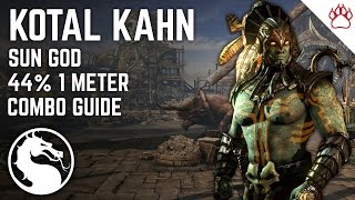 MKX Kotal Kahn Sun God Combo Guide  44 1 Meter Midscreen Combo [upl. by Winthorpe]