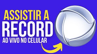 📺 Como assistir Record AO VIVO no CELULAR [upl. by Elaen809]