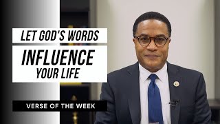 Let Gods Words Influence Us  Verse Of The Week [upl. by Eatnuahc]