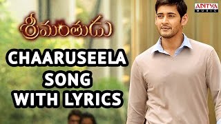 Srimanthudu Songs With Lyrics  Charuseela Song  Mahesh Babu Shruti Haasan Devi Sri Prasad [upl. by Eliathas]