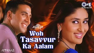 Woh Tassavur Ka Aalam  4K Jhankar  Akshay Kumar  Kareena  Alka Yagnik  Udit Narayan [upl. by Leonsis]