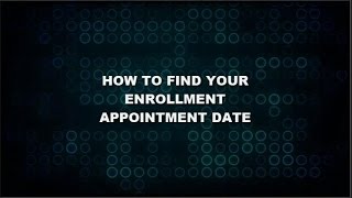 How to Find Your Enrollment Appointment Time [upl. by Aicilic]