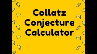 Collatz Conjecture Calculator [upl. by Netsud253]