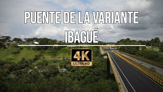 PUENTE DE LA VIDA  LA VARIANTE DESDE EL AIRE 4K 60 FPS IBAGUÉ DESDE EL AIRE [upl. by Ahsiryt]