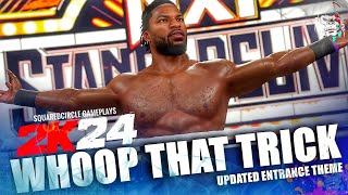 WWE 2K24 Trick Williams New Entrance w Whoop That Trick Chants amp Booker T Adlibs  New WWE 2K24 Mod [upl. by Tteltrab253]