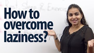 How to overcome laziness  Intermediate English Lesson [upl. by Nosauq646]