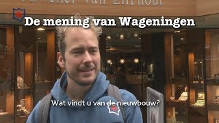 Wat vindt u van de nieuwbouw quotDe Drie van Dreijenquot De mening van Wageningen 02102023 [upl. by Ecertal]