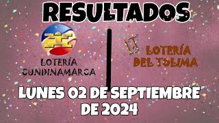 RESULTADO LOTERÍA DE CUNDINAMARCA LOTERÍA DEL TOLIMA DEL LUNES 02 DE SEPTIEMBRE DEL 2024 [upl. by Melody341]