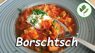 Borschtsch mit Rindfleisch  Das ukrainische Nationalgericht [upl. by Myranda626]