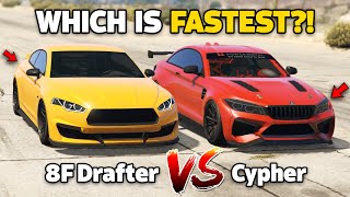 GTA 5 ONLINE  CYPHER VS 8F DRAFTER WHICH IS FASTEST [upl. by Swec134]