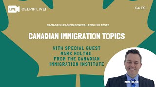 CELPIP Live Canadian Immigration Topics  S4E9 [upl. by Barn994]