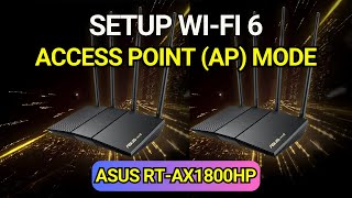 Setup WiFi 6  Asus RTAX1800HP  Access Point Mode  Speed Test [upl. by Yraccaz847]