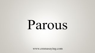 How To Say Parous [upl. by Inan]