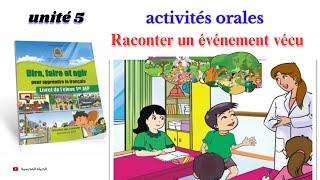 activité orale  raconter un événement vécu  unité 5  1AEP [upl. by Glori]