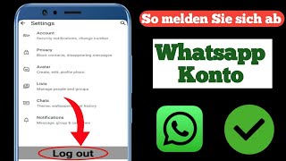 So melden Sie sich von einem WhatsAppKonto ab 2024 Android und iOS [upl. by Kred]