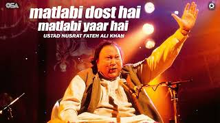 Matlabi dost hai matlabi yaar hai by nusrat fateh ali khan  OSA Worldwide [upl. by Noimad]