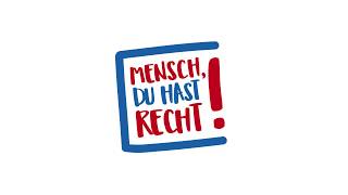 Mensch du hast Recht  Die Kampagne [upl. by Lewert106]