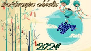 Horóscopo Chinês 2024  Tigre [upl. by Vezza]