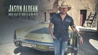 Jason Aldean  Breakup Breakdown Official Audio [upl. by Oflunra]