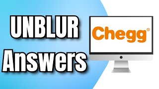 How to UNBLUR Chegg Answers 2024 [upl. by Anoirtac]