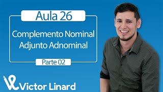 Aula 26 parte 2 Complemento Nominal [upl. by Eirised]