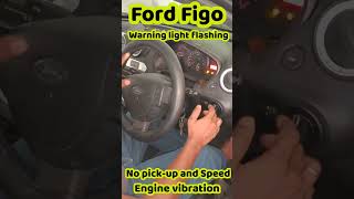 Ford figo warning light flashing  Check engine light flashing  Low pick up and speed  p1204 ford [upl. by Aseyt]