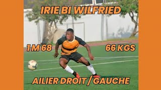 IRIE BI WILFRIED  AILIER DROIT  GAUCHE [upl. by Hy]