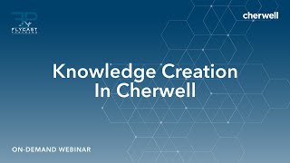 Flycast Partners  Knowledge Creation in Cherwell [upl. by Inafit]