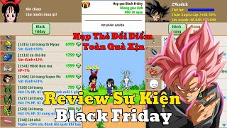 Ngọc Rồng Online  Review 1 Chút Về Sự Kiện Black Friday Năm Nay Rượu Mới Bình Cũ [upl. by Westley]