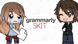 ORIGINAL  Grammarly Ad Skit [upl. by Elehcir]