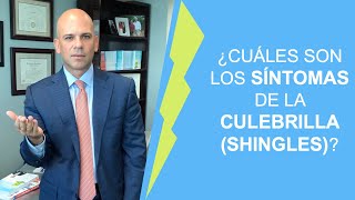 ¿Cuáles son los síntomas de la CULEBRILLA SHINGLES [upl. by Eitsrik]