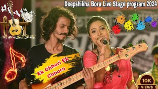 Ek Chhori Ek Chhora Chupke Chupke Se Pyar Hero  Deepshikha bora live show 2024 At Boko Tarabari [upl. by Hedaza]