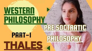 WESTERN PHILOSOPHY BY SAMEEKSHA JAINPRESOCRATES PART1 THALES UPSC  NET JRF CUET [upl. by Filip285]