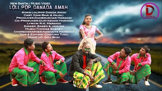 Lolipop Danda Amah New Santali video 2020  King Bhai amp Anjali [upl. by Auston]