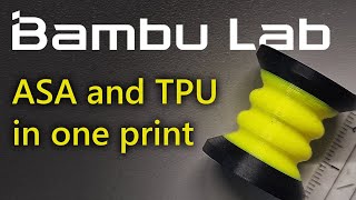 How to multi material print ASA and TPU in one part on Bambu Lab 3D printers [upl. by Anitsihc]