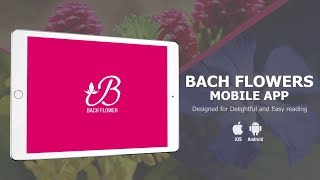 Bach Flower Remedies Mobile App [upl. by Mastic424]