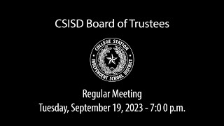 CSISD Board Meeting 09192023  Regular Meeting [upl. by Chappie]