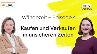 Wändezeit  Episode 4 Kaufen und Verkaufen in unsicheren Zeiten [upl. by Darelle]