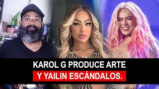 Karol G enfocada en su música y Yailin solo se menciona por escándalos ¿Qué opinas [upl. by Adnovad]