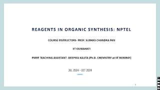 Reagents in Organic Synthesis NPTEL Week XII [upl. by Adnwahsat738]