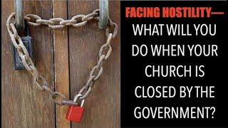 FACING END OF DAYS HOSTILITYWHAT WILL YOU DO WHEN YOUR CHURCH IS CLOSED ROK02 [upl. by Dabney]