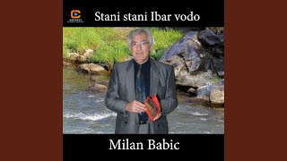 Stani stani Ibar vodo [upl. by Jacquenetta]