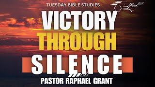 VICTORY THROUGH SILENCE  BY PASTOR RAPHAEL GRANT [upl. by Ettelrac688]