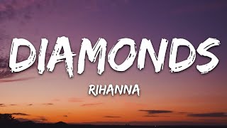 Rihanna  Diamonds  lyrics song [upl. by Florentia]