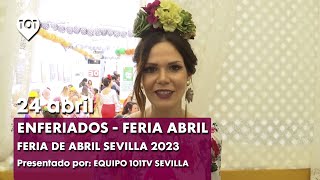 Feria de abril de Sevilla  Enferiados 24 abril  Sevilla [upl. by Hodge]